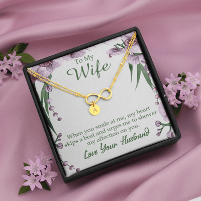 To My Wife When You Smile At Me Infinity Bracelet With Initial Charms - Infinity Bracelet