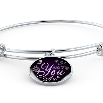 Daughter Gift Girlfriend Gift Just The Way You Are Bracelet Bracelet Stainless Steel or 18k Gold" - Luxury Circle Pendant Bangle Bracelet Meanful Gift Idea For Her/Him