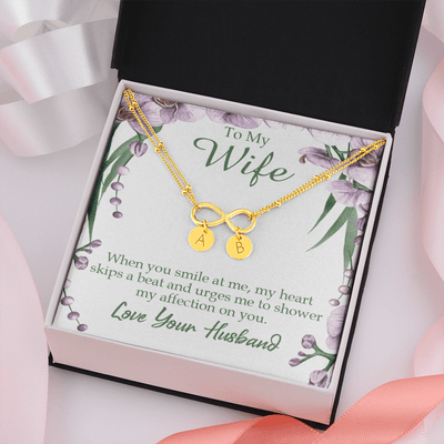 To My Wife When You Smile At Me Infinity Bracelet With Initial Charms - Infinity Bracelet