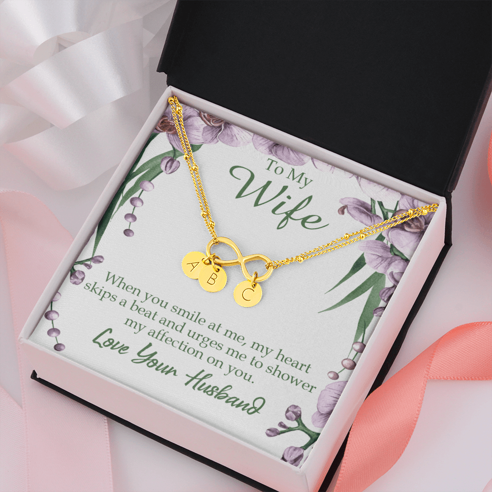 To My Wife When You Smile At Me Infinity Bracelet With Initial Charms - Infinity Bracelet