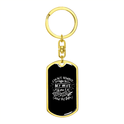 To My Wife  Work Out Better Keychain Stainless Steel or 18k Gold Dog Tag Keyring - Dog Tag with Swivel Keychain