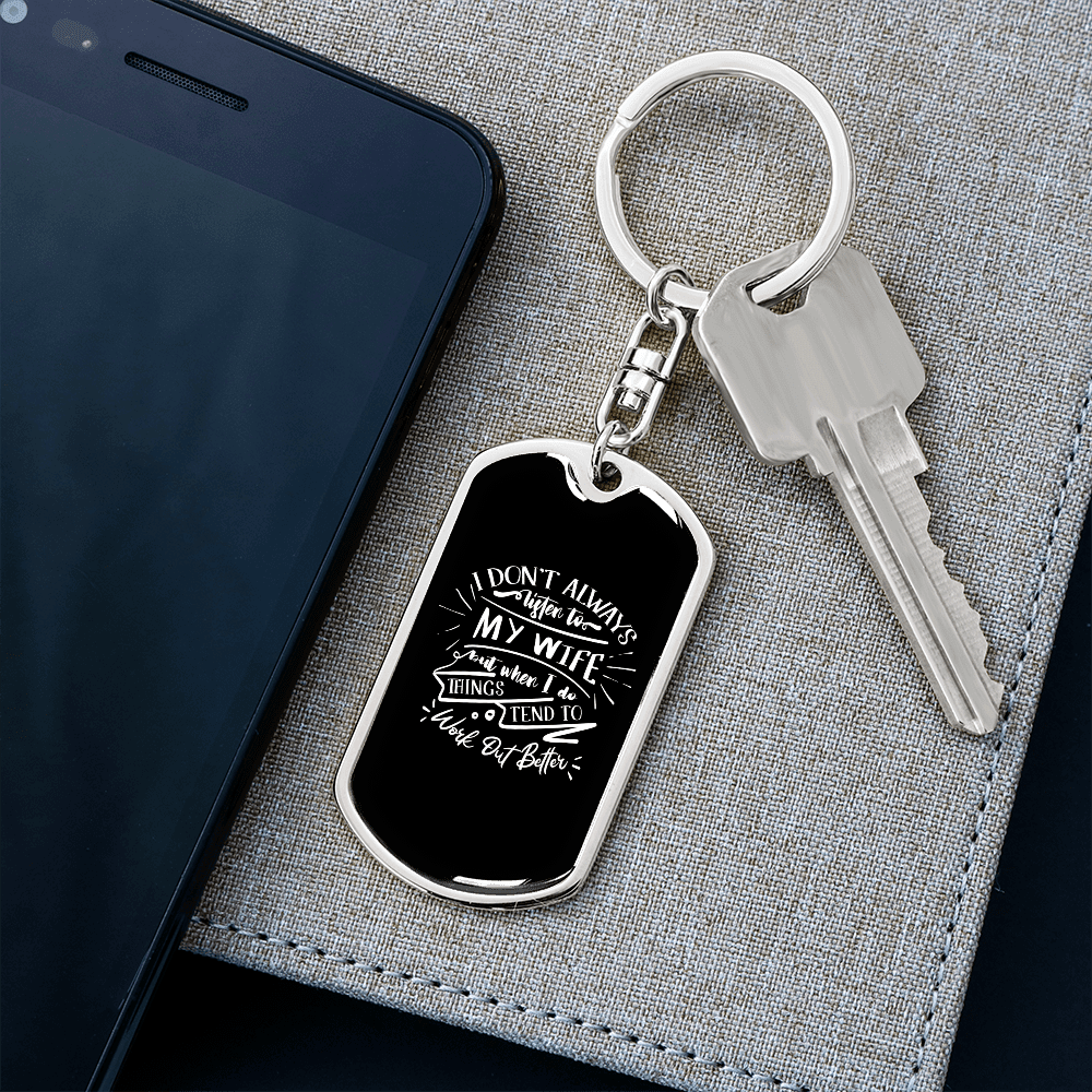 To My Wife  Work Out Better Keychain Stainless Steel or 18k Gold Dog Tag Keyring - Dog Tag with Swivel Keychain