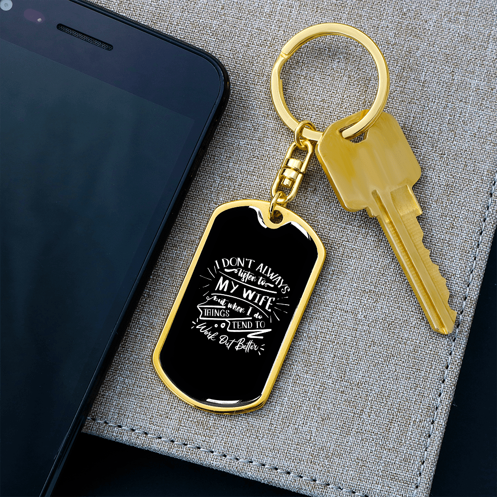 To My Wife  Work Out Better Keychain Stainless Steel or 18k Gold Dog Tag Keyring - Dog Tag with Swivel Keychain