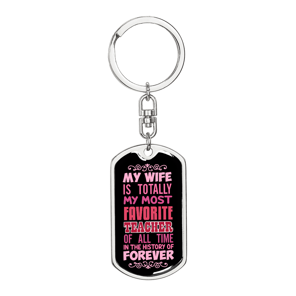 To My Wife  Wife Teacher Forever Keychain Stainless Steel or 18k Gold Dog Tag Keyring - Dog Tag with Swivel Keychain