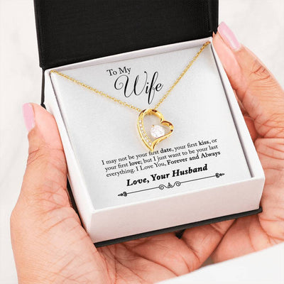 To My Wife Forever & Always Pendant 18k Gold or Stainless Steel 18" Necklace - Forever Love Necklace Gift Idea For Woman