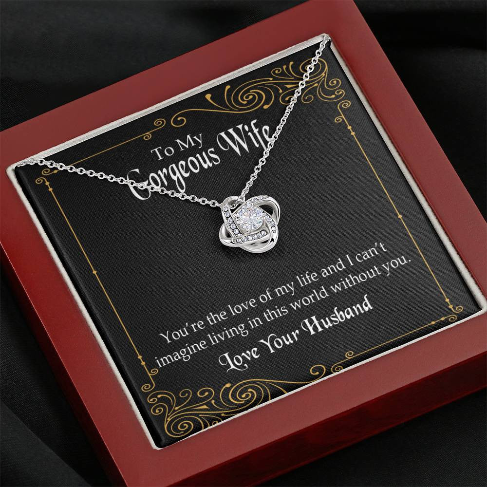 To My Wife You�Re The Love Of My Life Wife Infinity Knot Necklace Keepsake Message Card Stainless Steel Cz Pendant - Luxury Love Knot Necklace Meanful Gift Idea For Her/Him