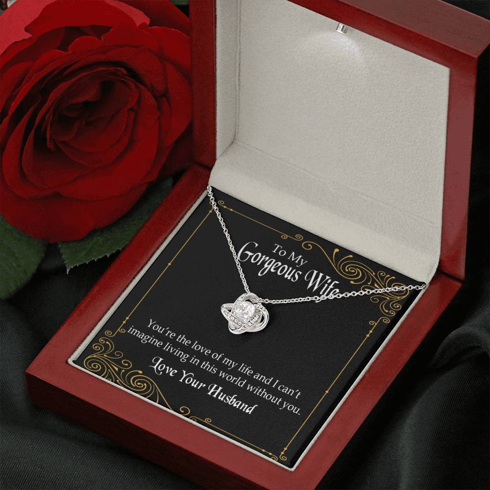 To My Wife You�Re The Love Of My Life Wife Infinity Knot Necklace Keepsake Message Card Stainless Steel Cz Pendant - Luxury Love Knot Necklace Meanful Gift Idea For Her/Him