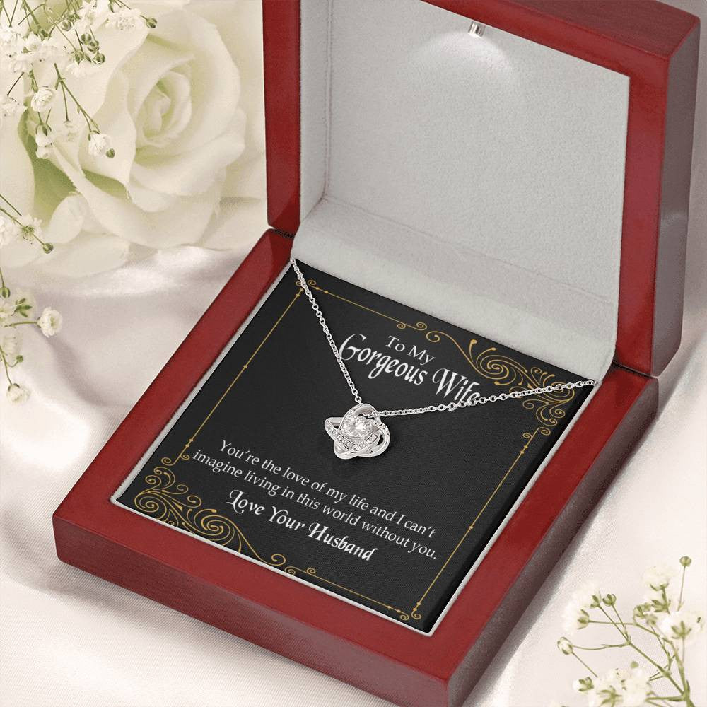 To My Wife You�Re The Love Of My Life Wife Infinity Knot Necklace Keepsake Message Card Stainless Steel Cz Pendant - Luxury Love Knot Necklace Meanful Gift Idea For Her/Him