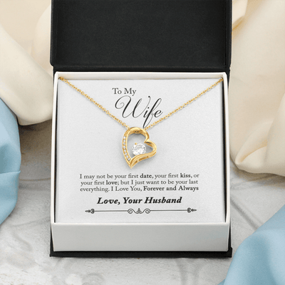 To My Wife Forever & Always Pendant 18k Gold or Stainless Steel 18" Necklace - Forever Love Necklace Gift Idea For Woman