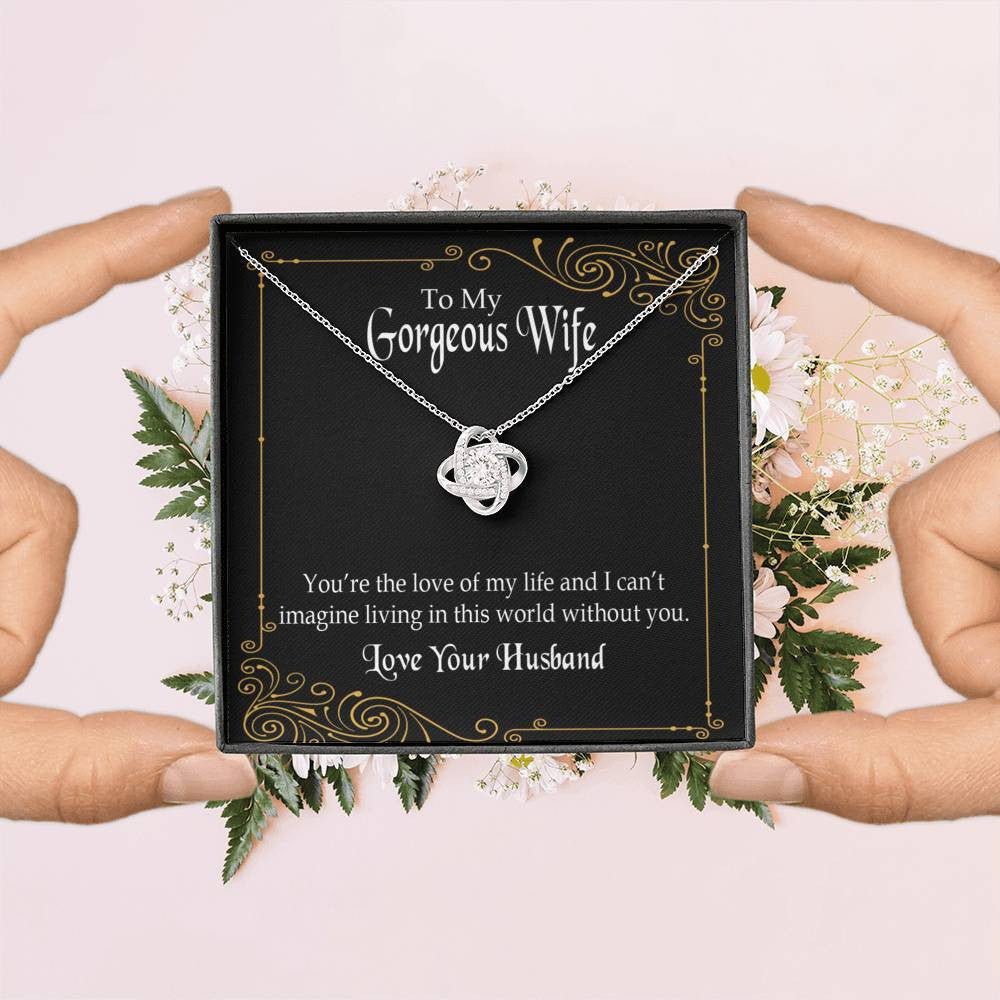 To My Wife You�Re The Love Of My Life Wife Infinity Knot Necklace Keepsake Message Card Stainless Steel Cz Pendant - Luxury Love Knot Necklace Meanful Gift Idea For Her/Him