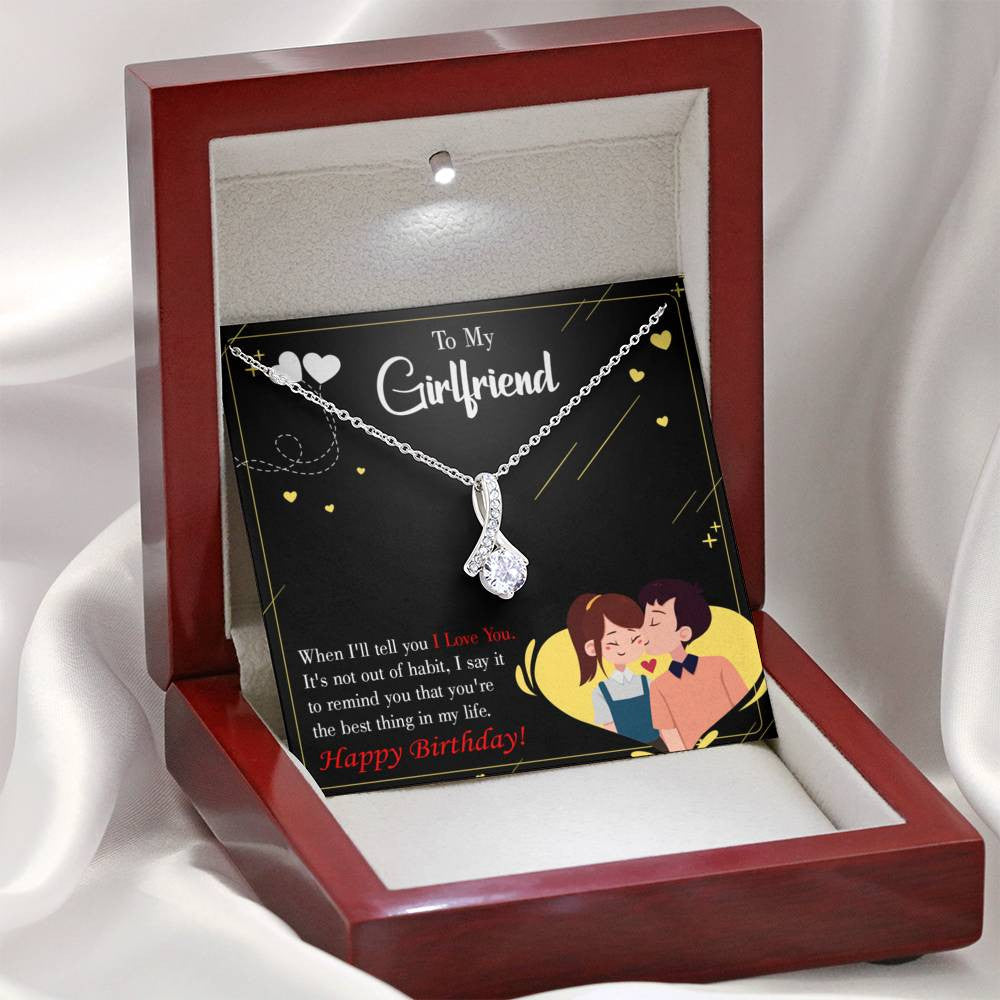 To My Girlfriend Not Out Of Habit Message Card W Mahogany Style Luxury Box Eternity Ribbon Stone Necklace - Alluring Beauty Necklace Gift For Her