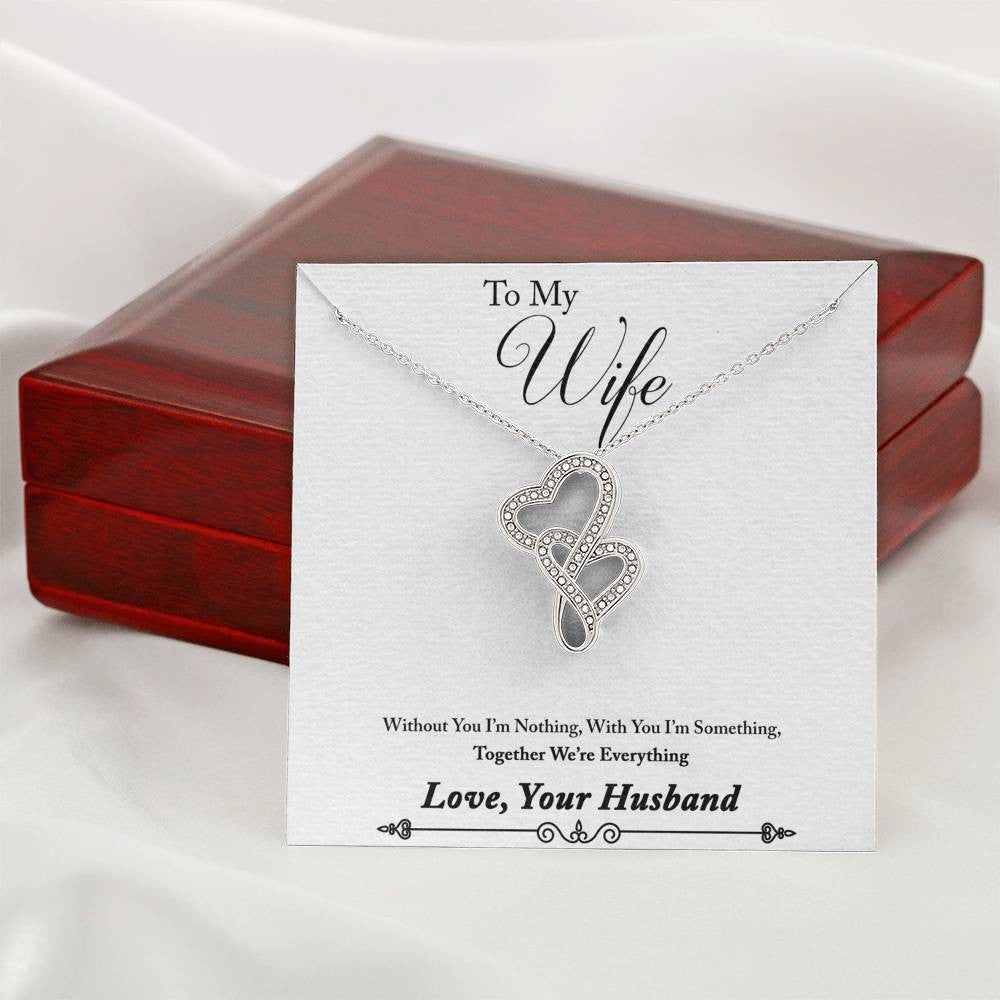 To My Wife Without You I'm Nothing Double Hearts Necklace Message Card - Double Hearts Necklace