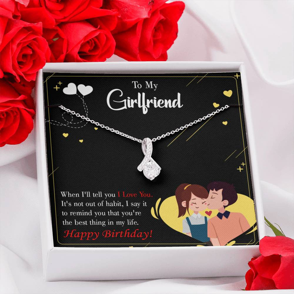 To My Girlfriend Not Out Of Habit Message Card W Mahogany Style Luxury Box Eternity Ribbon Stone Necklace - Alluring Beauty Necklace Gift For Her