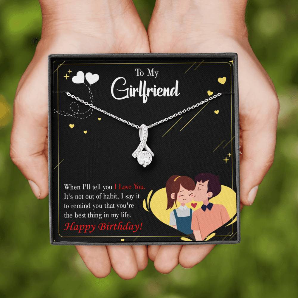 To My Girlfriend Not Out Of Habit Message Card W Mahogany Style Luxury Box Eternity Ribbon Stone Necklace - Alluring Beauty Necklace Gift For Her