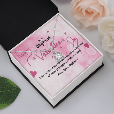 To My Girlfriend Valentines Gift A Day Without Loving You Hearts Eternal Union Necklace - Eternal Hope