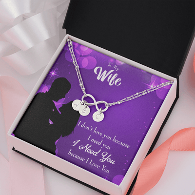 To My Wife Because I Love You Infinity Bracelet With Initial Charms - Infinity Bracelet