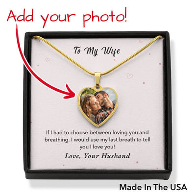 Personalized To My Wife If I Had To Choose Stainless Steel or 18k Gold Heart Pendant Necklace Jewelry Gift  - Photo Upload Cards