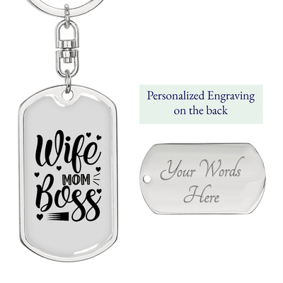 To My Wife  Wife Mom Boss White Keychain Stainless Steel or 18k Gold Dog Tag Keyring - Dog Tag with Swivel Keychain