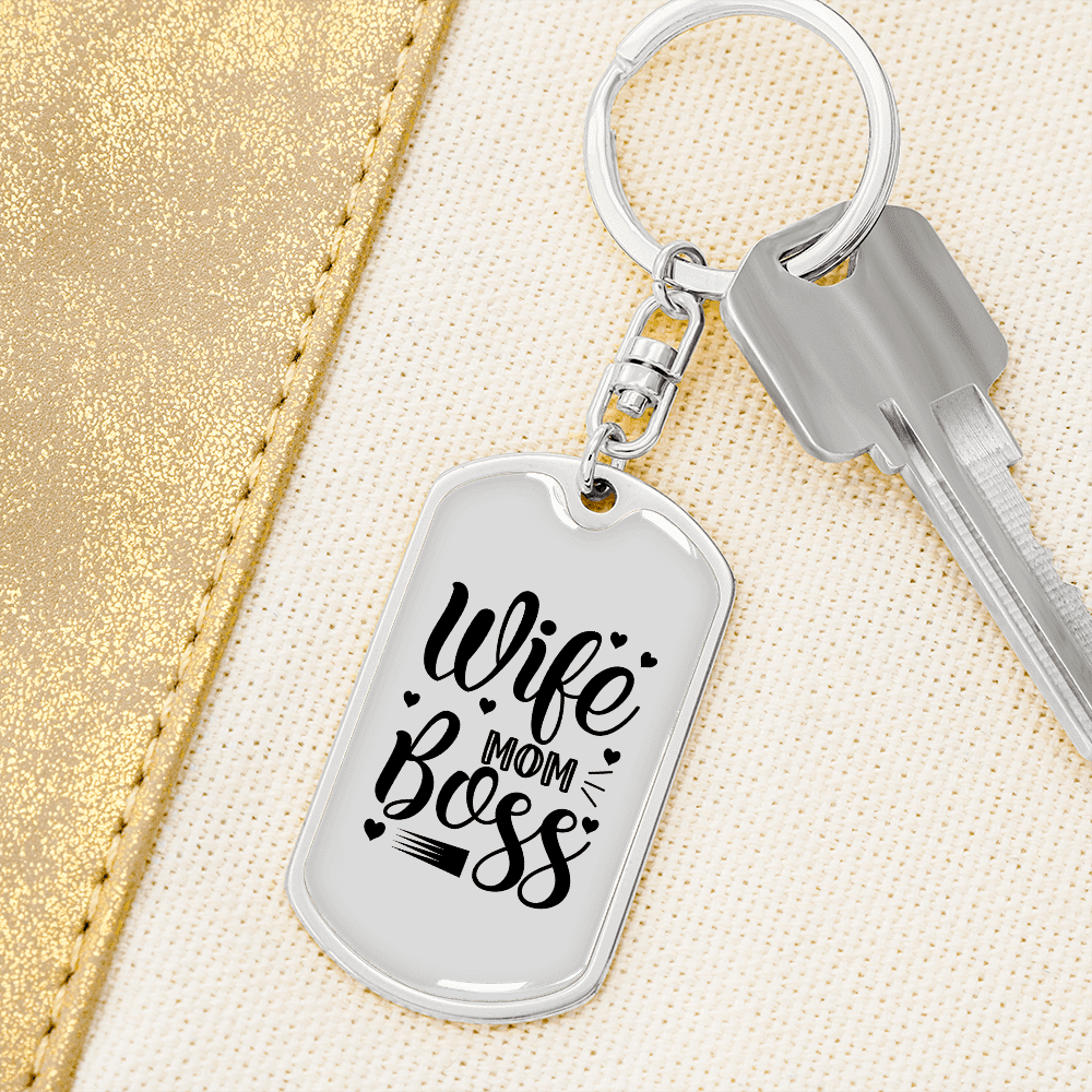 To My Wife  Wife Mom Boss White Keychain Stainless Steel or 18k Gold Dog Tag Keyring - Dog Tag with Swivel Keychain