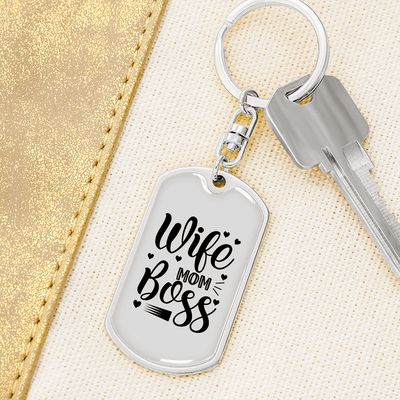 To My Wife  Wife Mom Boss White Keychain Stainless Steel or 18k Gold Dog Tag Keyring - Dog Tag with Swivel Keychain