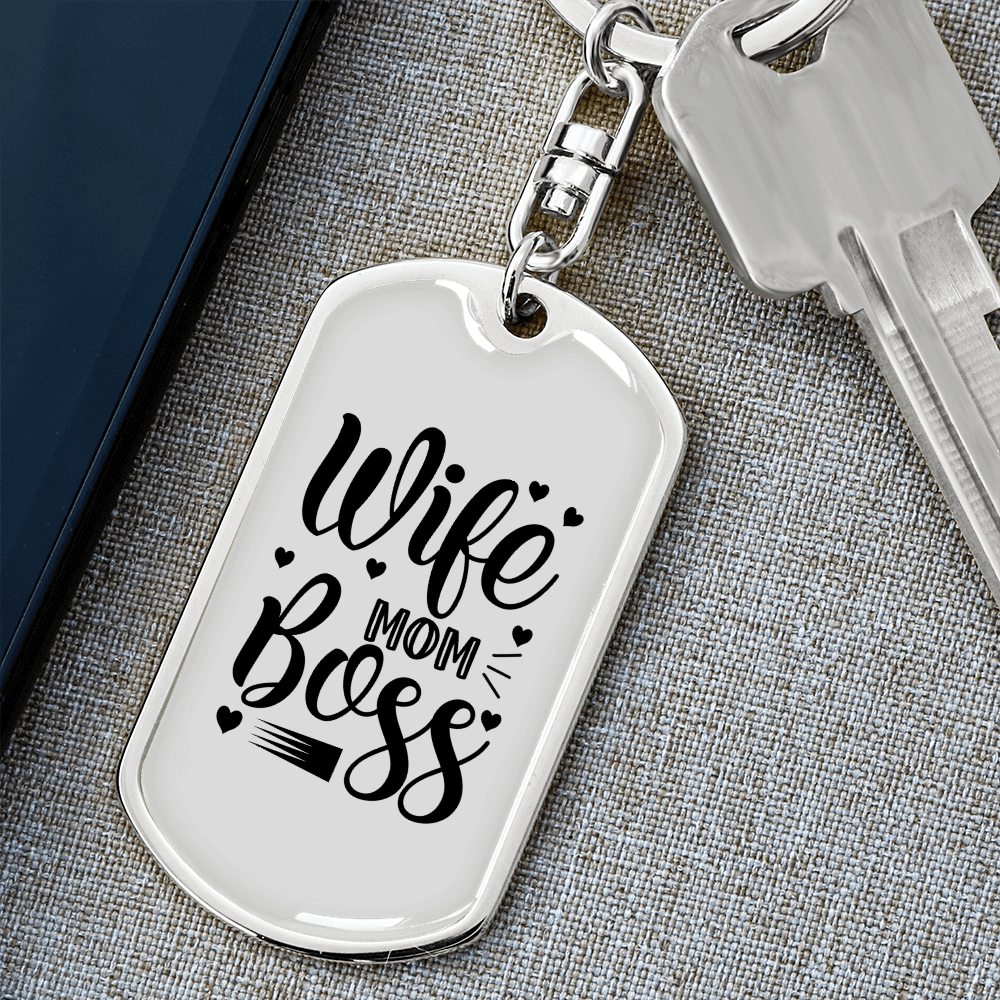 To My Wife  Wife Mom Boss White Keychain Stainless Steel or 18k Gold Dog Tag Keyring - Dog Tag with Swivel Keychain