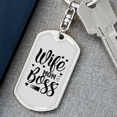 To My Wife  Wife Mom Boss White Keychain Stainless Steel or 18k Gold Dog Tag Keyring - Dog Tag with Swivel Keychain
