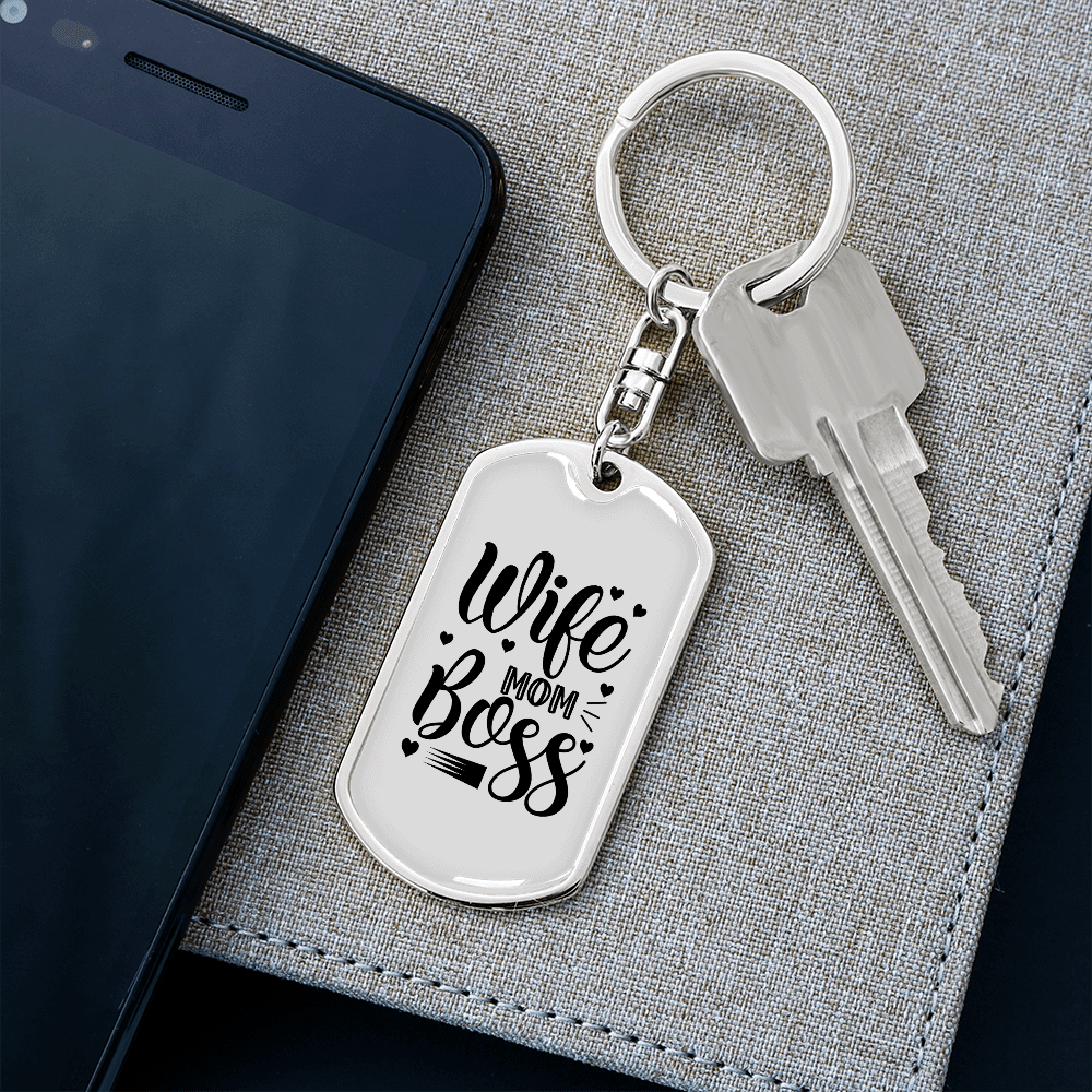 To My Wife  Wife Mom Boss White Keychain Stainless Steel or 18k Gold Dog Tag Keyring - Dog Tag with Swivel Keychain