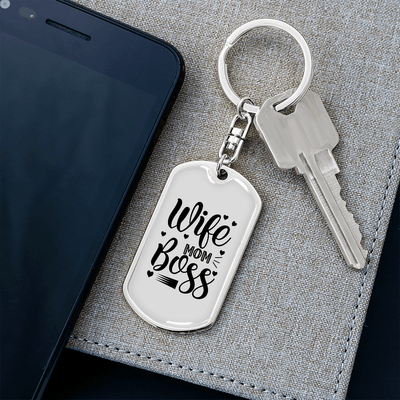 To My Wife  Wife Mom Boss White Keychain Stainless Steel or 18k Gold Dog Tag Keyring - Dog Tag with Swivel Keychain