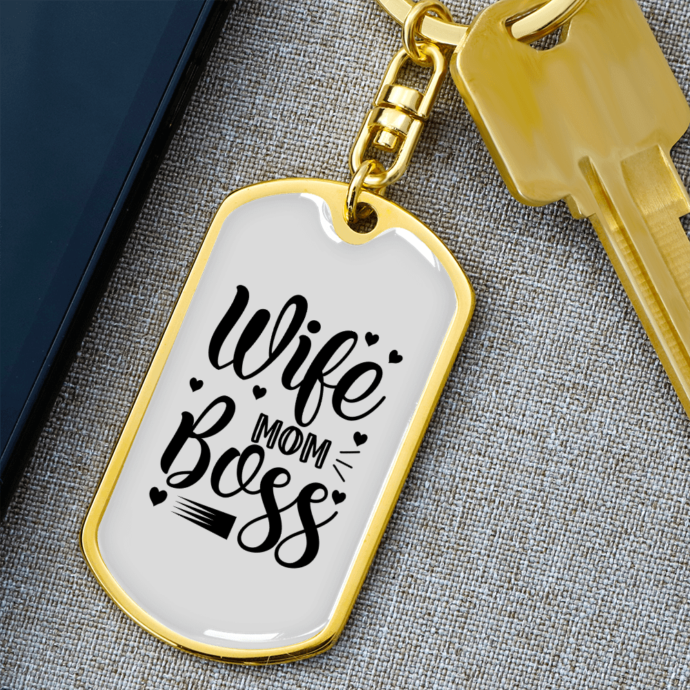 To My Wife  Wife Mom Boss White Keychain Stainless Steel or 18k Gold Dog Tag Keyring - Dog Tag with Swivel Keychain