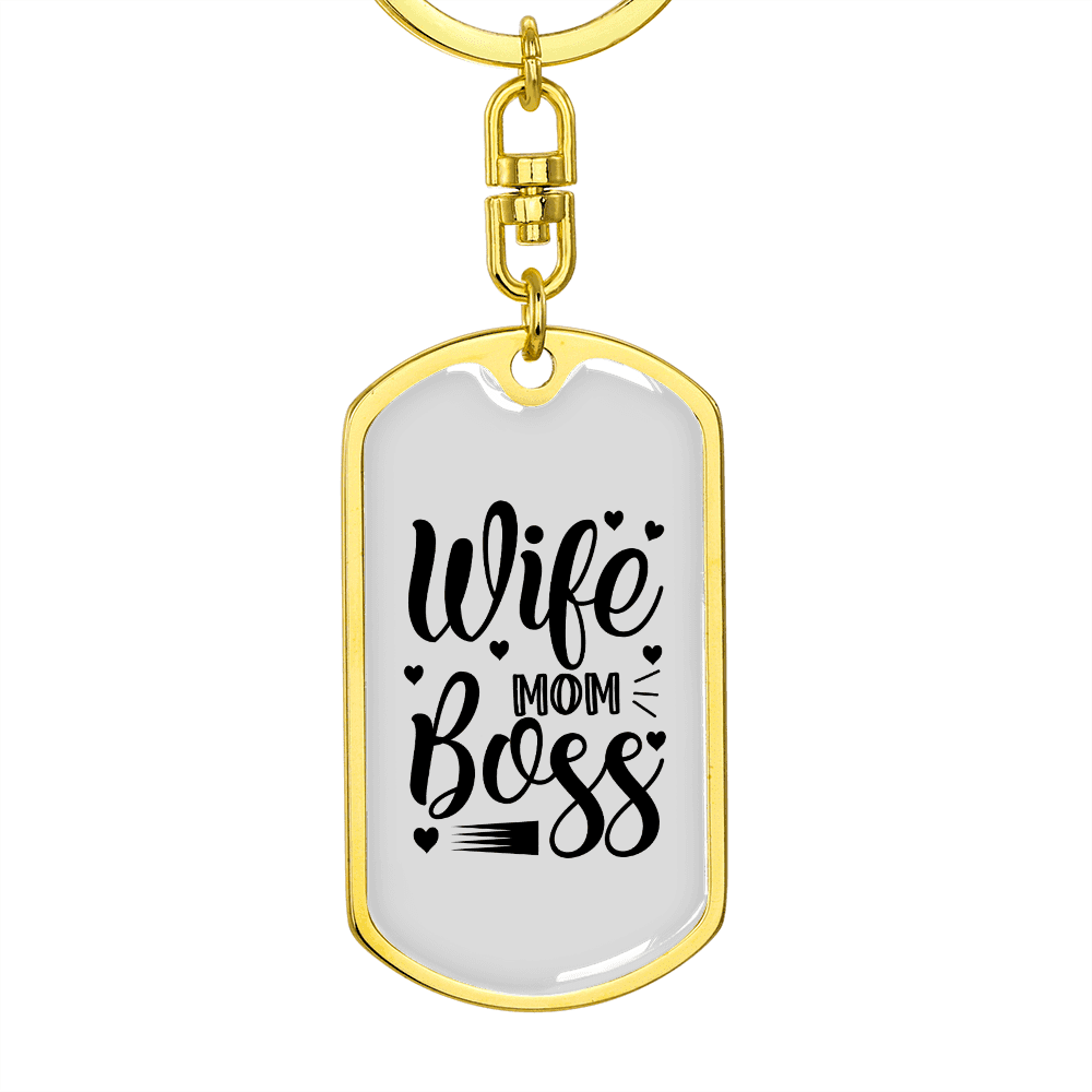 To My Wife  Wife Mom Boss White Keychain Stainless Steel or 18k Gold Dog Tag Keyring - Dog Tag with Swivel Keychain