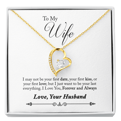 To My Wife Forever And Always Forever Pendant 18k Gold or Stainless Steel 18" Necklace - Forever Love Necklace Gift Idea For Woman
