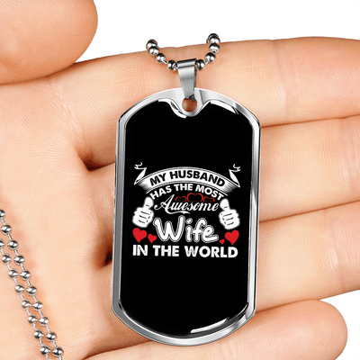 To My Husband Husband's Most Awesome Wife Necklace Stainless Steel or 18k Gold Dog Tag 24" Chain - Luxury Love Messages Dog Tag Gifts For Man, Woman