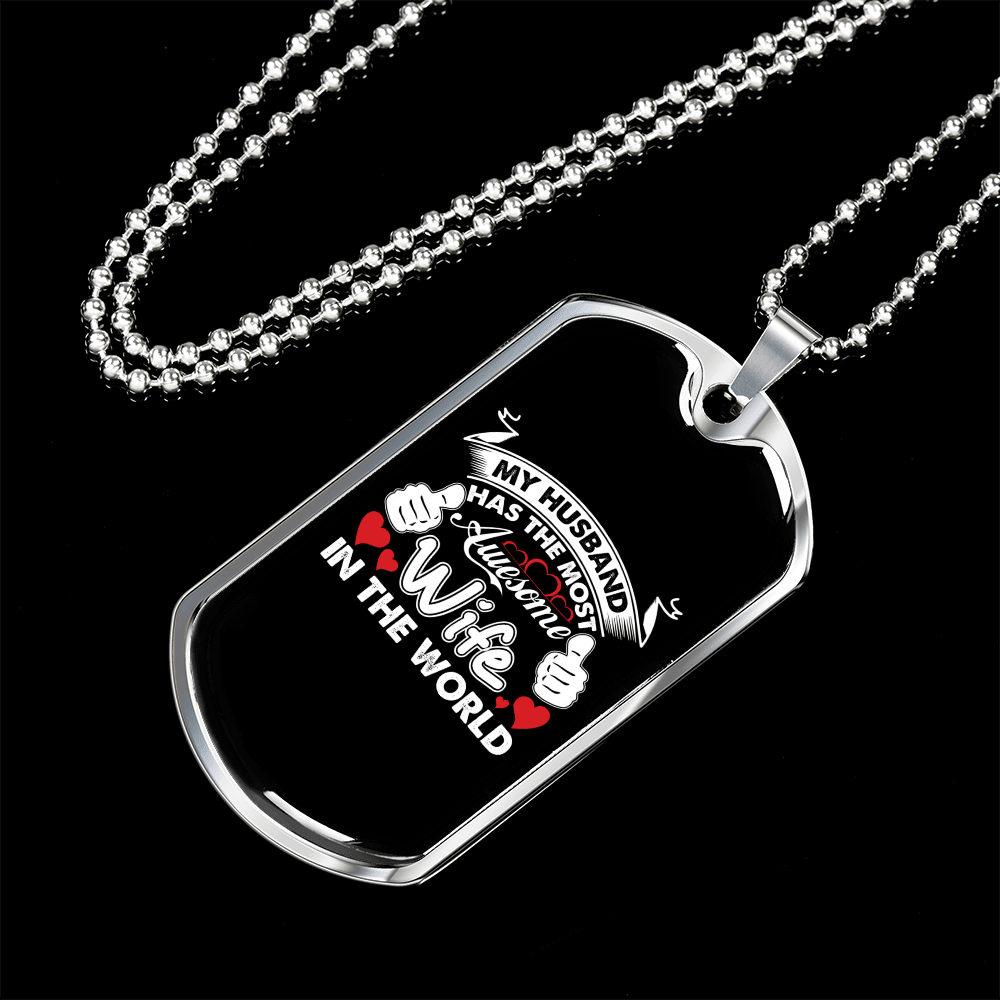 To My Husband Husband's Most Awesome Wife Necklace Stainless Steel or 18k Gold Dog Tag 24" Chain - Luxury Love Messages Dog Tag Gifts For Man, Woman