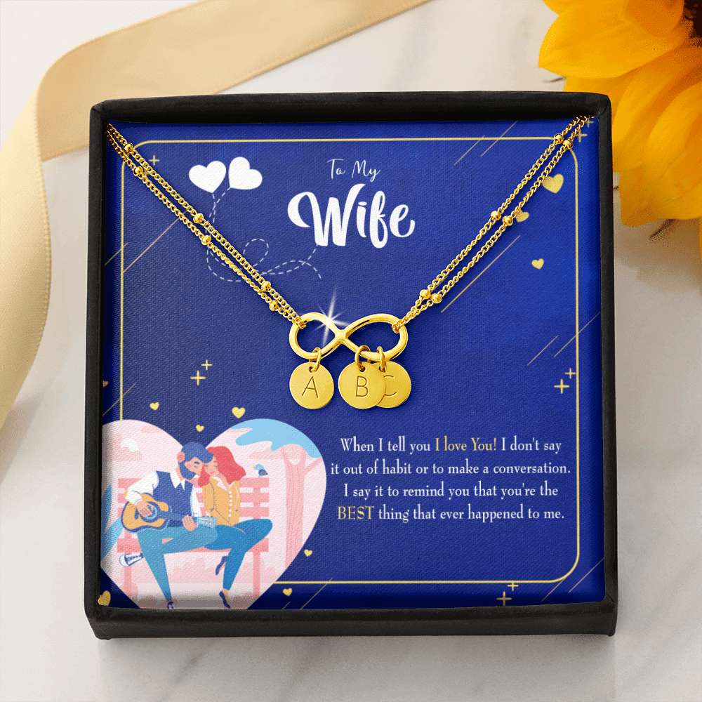 To My Wife Best Thing Happened Infinity Bracelet With Initial Charms - Infinity Bracelet