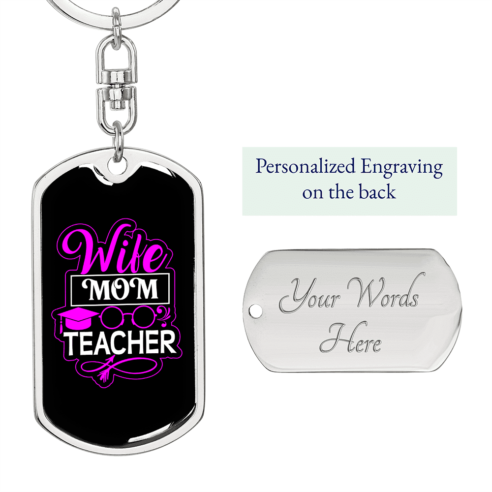 To My Wife  Wife Mom Teacher Black Pink Keychain Stainless Steel or 18k Gold Dog Tag Keyring - Dog Tag with Swivel Keychain