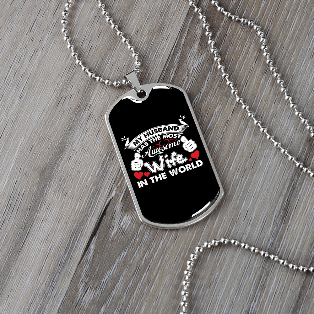 To My Husband Husband's Most Awesome Wife Necklace Stainless Steel or 18k Gold Dog Tag 24" Chain - Luxury Love Messages Dog Tag Gifts For Man, Woman