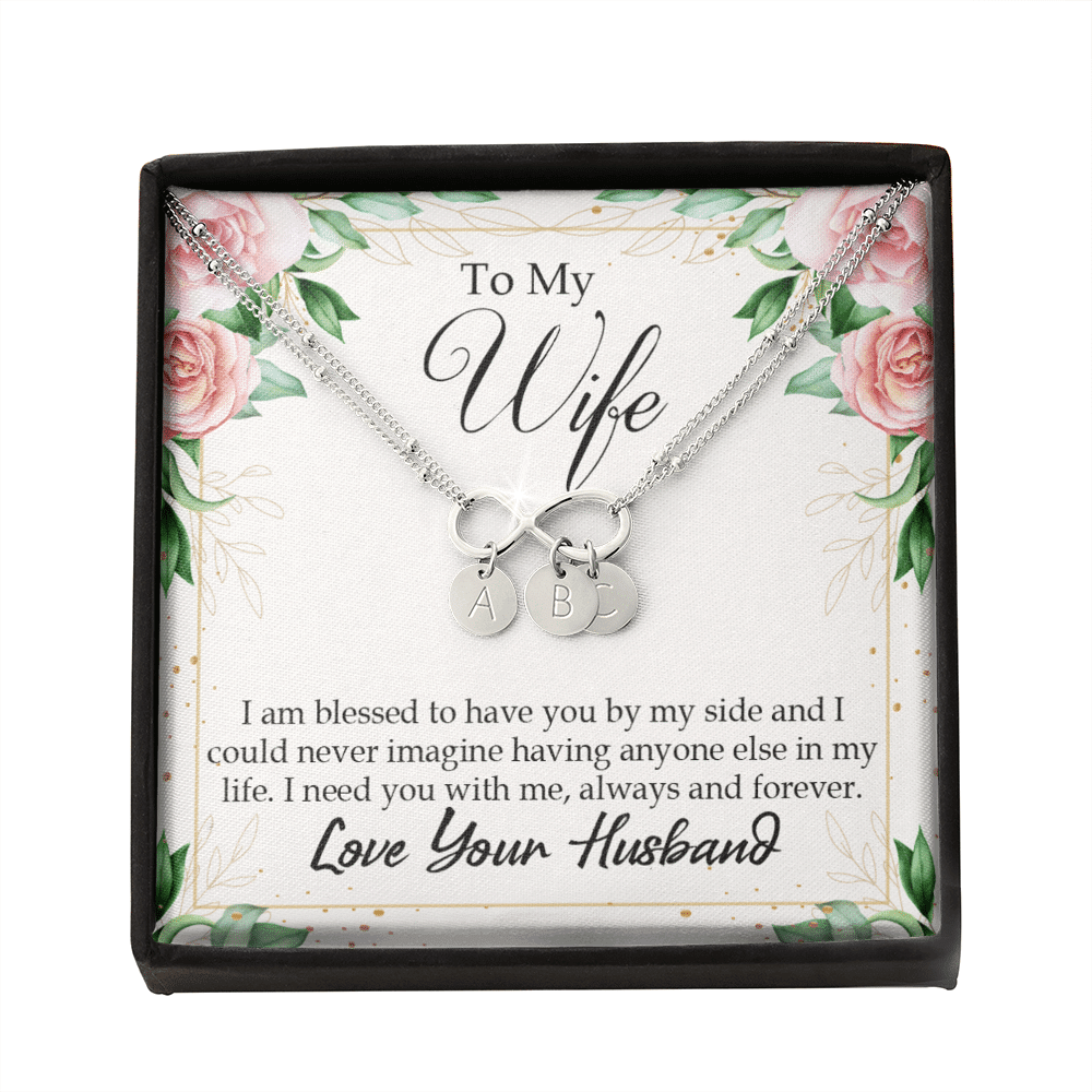 To My Wife I Am Blessed To Have You Infinity Bracelet With Initial Charms - Infinity Bracelet