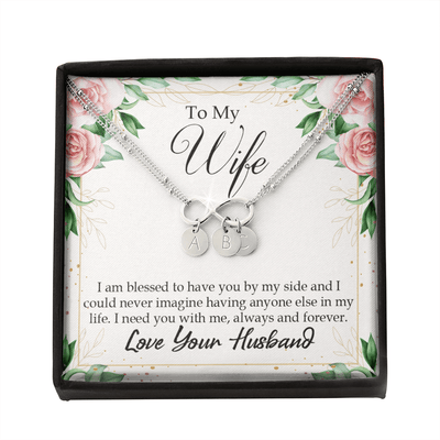 To My Wife I Am Blessed To Have You Infinity Bracelet With Initial Charms - Infinity Bracelet