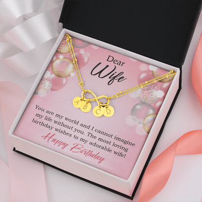 To My Wife Happy Birthday Adorable Infinity Bracelet With Initial Charms - Infinity Bracelet