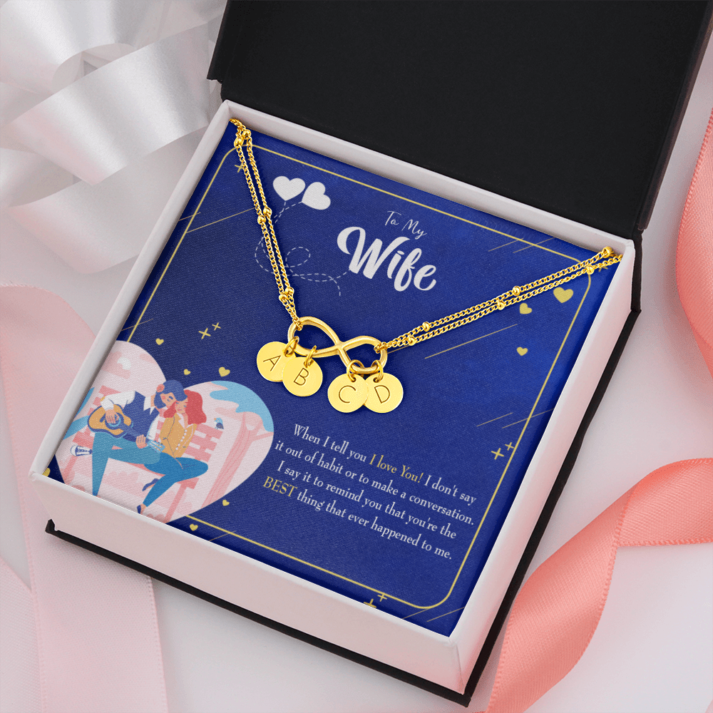 To My Wife Best Thing Happened Infinity Bracelet With Initial Charms - Infinity Bracelet