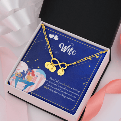 To My Wife Best Thing Happened Infinity Bracelet With Initial Charms - Infinity Bracelet