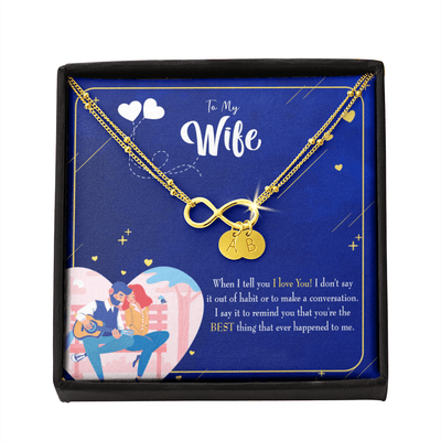 To My Wife Best Thing Happened Infinity Bracelet With Initial Charms - Infinity Bracelet