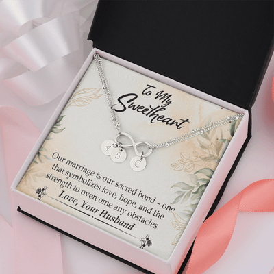 To My Wife Our Marriage Is Our Sacred Bond Infinity Bracelet With Initial Charms - Infinity Bracelet