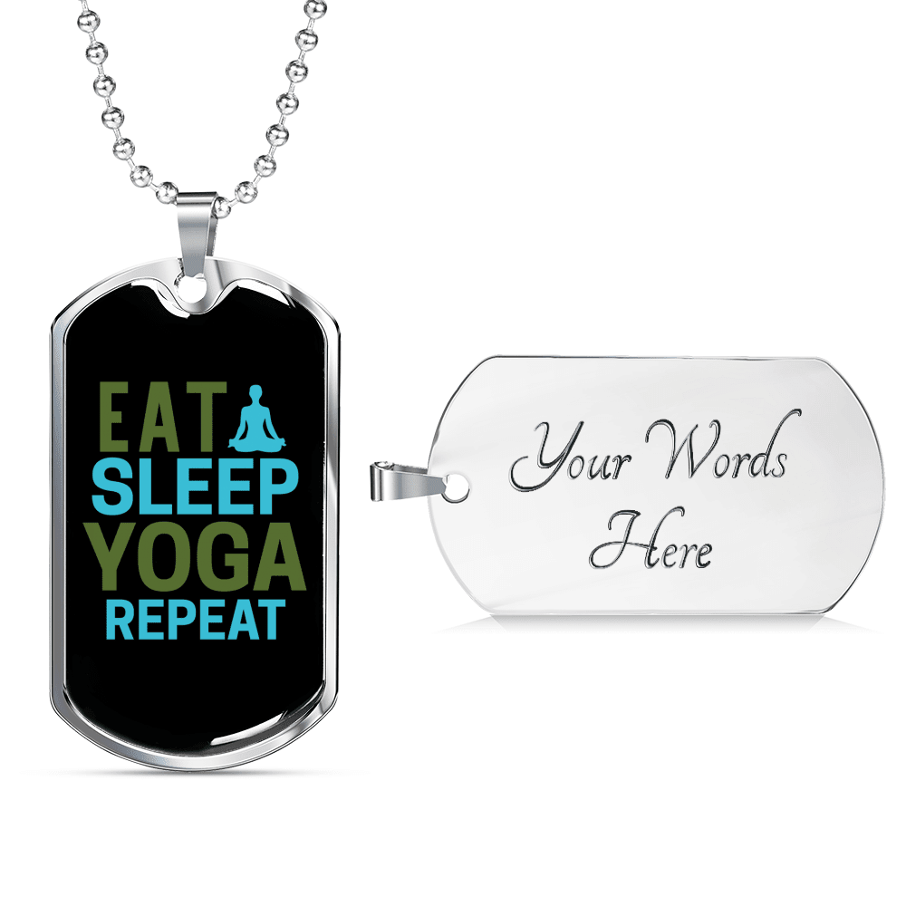 Eat Sleep Yoga Repeat Necklace Dog Tag 24" Chain - Luxury Love Messages Dog Tag Gifts For Him