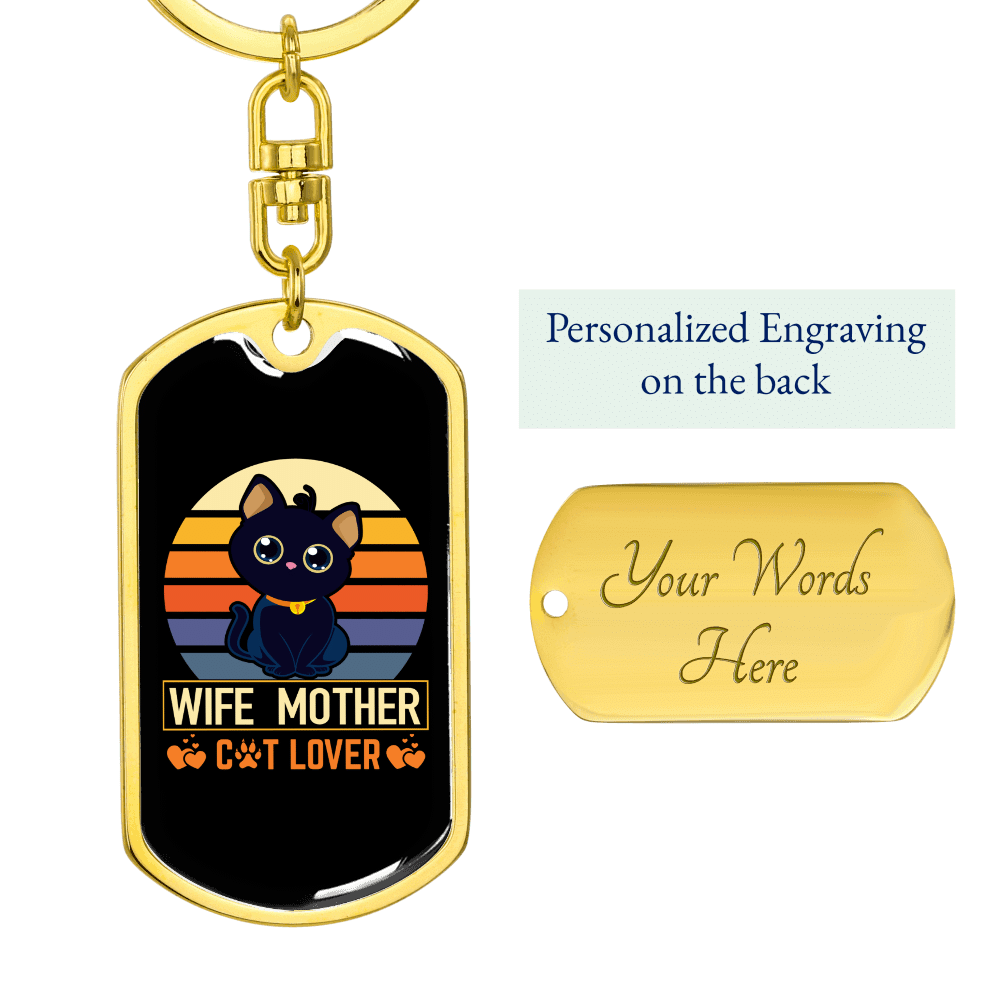 To My Wife  Wife Mother Cat Lover Keychain Stainless Steel or 18k Gold Dog Tag Keyring - Dog Tag with Swivel Keychain