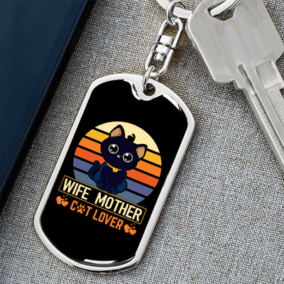 To My Wife  Wife Mother Cat Lover Keychain Stainless Steel or 18k Gold Dog Tag Keyring - Dog Tag with Swivel Keychain