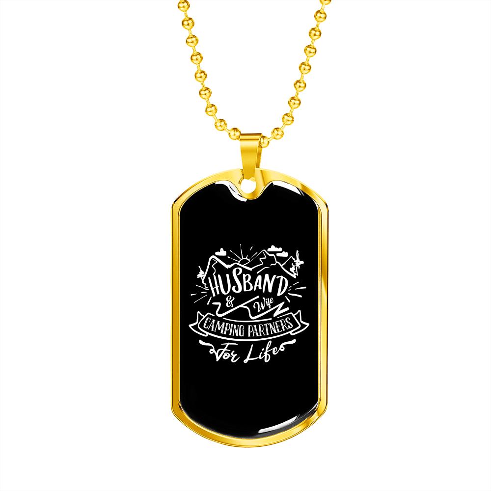 To My Husband Husband & Wife Camping Partners Necklace Stainless Steel or 18k Gold Dog Tag 24" Chain - Luxury Love Messages Dog Tag Gifts For Man, Woman