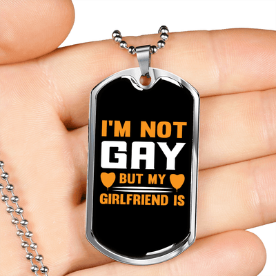 To My Girlfriend I'm Not Gay Yellow Necklace Stainless Steel or 18k Gold Dog Tag 24" Chain - Luxury Love Messages Dog Tag Gifts For Man, Woman