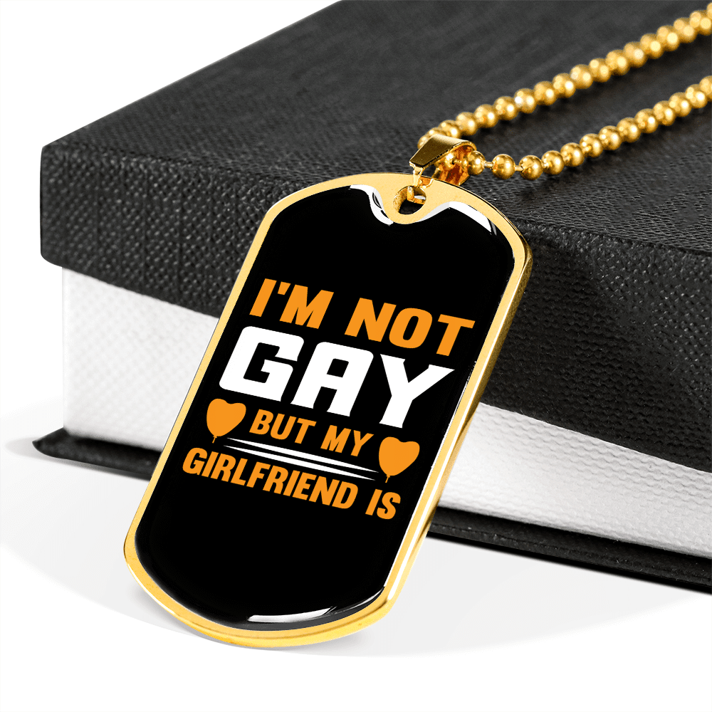 To My Girlfriend I'm Not Gay Yellow Necklace Stainless Steel or 18k Gold Dog Tag 24" Chain - Luxury Love Messages Dog Tag Gifts For Man, Woman