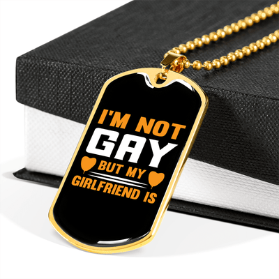 To My Girlfriend I'm Not Gay Yellow Necklace Stainless Steel or 18k Gold Dog Tag 24" Chain - Luxury Love Messages Dog Tag Gifts For Man, Woman